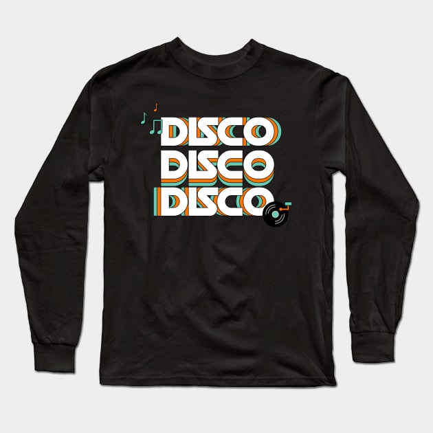 DISCO DISCO DISCO Long Sleeve T-Shirt by DISCOTHREADZ 